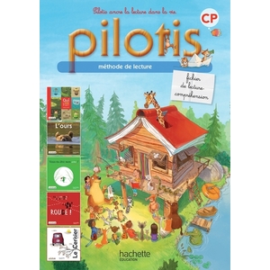 LECTURE CP - COLLECTION PILOTIS - FICHIER DE LECTURE - EDITION 2013