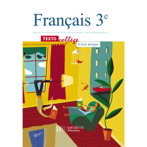 TEXTOCOLLEGE 3E - FRANCAIS - LIVRE DE L'ELEVE - EDITION 2003