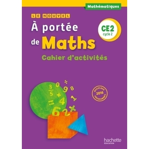 LE NOUVEL A PORTEE DE MATHS CE2 - CAHIER DE GEOMETRIE - ED. 2017