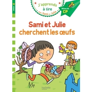 SAMI ET JULIE CP NIVEAU 2 SAMI ET JULIE CHERCHENT LES OEUFS