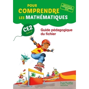 POUR COMPRENDRE LES MATHEMATIQUES CE2 - GUIDE DU FICHIER - ED. 2017