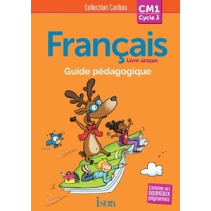 CARIBOU FRANCAIS CM1 - GUIDE PEDAGOGIQUE + CD - ED. 2016