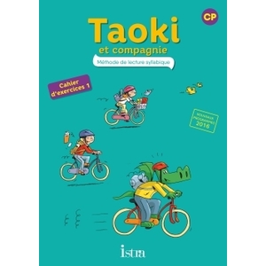 TAOKI ET COMPAGNIE CP - CAHIER ELEVE 1 - EDITION 2017