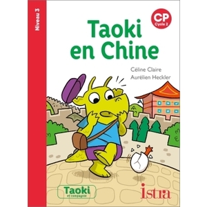 TAOKI ET COMPAGNIE CP - TAOKI EN CHINE - ALBUM NIVEAU 3 - EDITION 2020