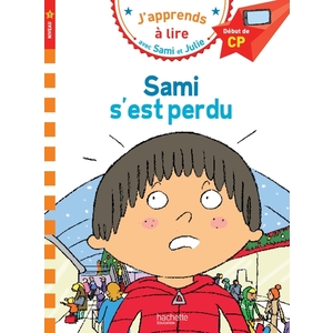 SAMI ET JULIE CP NIVEAU 1 SAMI S'EST PERDU