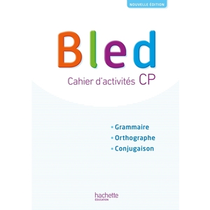 BLED CP/CE1 - CAHIER DE L'ELEVE - EDITION 2018