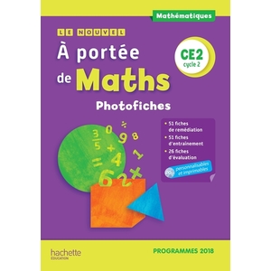 LE NOUVEL A PORTEE DE MATHS CE2 - PHOTOFICHES - EDITION 2019