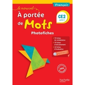 LE NOUVEL A PORTEE DE MOTS - FRANCAIS CE2 - PHOTOFICHES + CD - ED. 2017