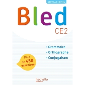 BLED CE2 - MANUEL DE L'ELEVE - EDITION 2017