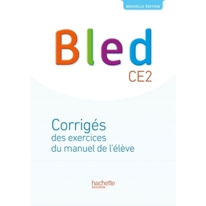 BLED CE2 - CORRIGES - EDITION 2017