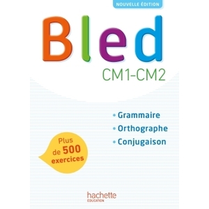 BLED CM1-CM2 - MANUEL DE L'ELEVE - EDITION 2017