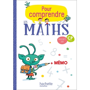 POUR COMPRENDRE LES MATHS CP - FICHIER ELEVE - ED. 2018