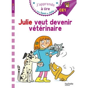 SAMI ET JULIE CE1 JULIE VEUT DEVENIR VETERINAIRE