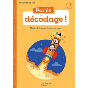 PARES AU DECODAGE CP - METHODE DE LECTURE - FICHIER ELEVE 2 - ED. 2020