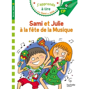 SAMI ET JULIE CP NIVEAU 2 - LA FETE DE LA MUSIQUE