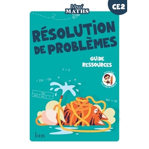 MOUV' MATHS - CAHIER DE RESOLUTION DE PROBLEMES CE2 - GUIDE RESSOURCES - ED. 2023