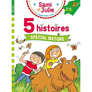 SAMI ET JULIE FIN CP- CE1  5 HISTOIRES SPECIAL NATURE