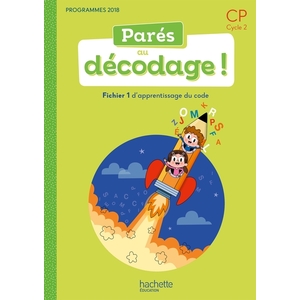 PARES AU DECODAGE CP - METHODE DE LECTURE - FICHIER ELEVE 1 - ED. 2020