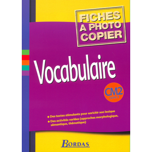 VOCABULAIRE CM2 2002 FICHES A PHOTOCOPIER