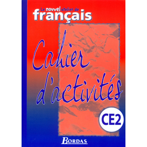 LE NOUVEL ATELIER DE FRANCAIS CE2 2003 CAHIER D'ACTIVITES EXPORT