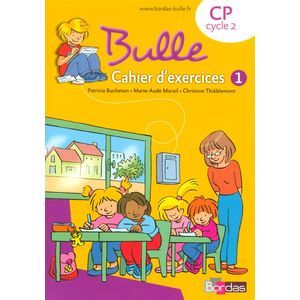 BULLE METHODE DE LECTURE CP 2008 CAHIER D'EXERCICES N 1