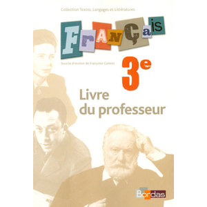 FRANCAIS 3E LIVRE UNIQUE PROF