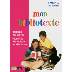 MON BIBLIOTEXTE FRANCAIS CYCLE 3 2011