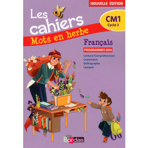 MOTS EN HERBE FRANCAIS CM1 2017 CAHIER ELEVE