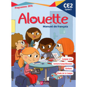 ALOUETTE FRANCAIS CE2 2017 MANUEL DE L'ELEVE - CE2 CYCLE 2