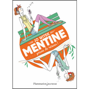 MENTINE - VOL01 - PRIVEE DE RESEAU !