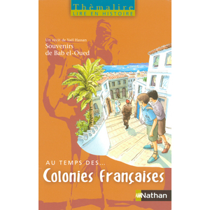 THEMALIRE - AU TEMPS DES COLONIES FRANCAISES