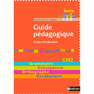 PAR MOTS ET PAR PHRASES CM2 - GUIDE PEDAGOGIQUE