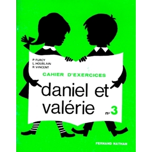 DANIEL ET VALERIE - EXERCICES 3 - CP - VOL03