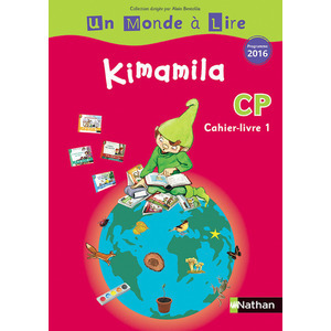 UN MONDE A LIRE - KIMAMILA - SERIE ROUGE - CAHIER LIVRE 1 CP