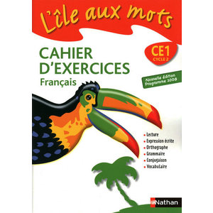 L'ILE AUX MOTS - CAHIER EXERCICES - CE1