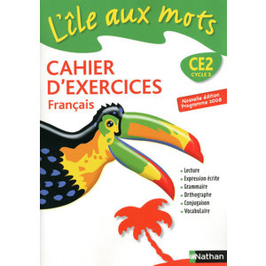 L'ILE AUX MOTS - CAHIER EXERCICES - CE2