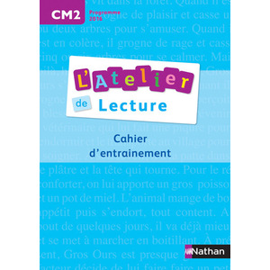 L'ATELIER DE LECTURE - CAHIER D'ENTRAINEMENT - CM2