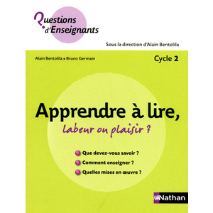 APPRENDRE A LIRE, LABEUR OU PLAISIR ?