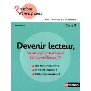 DEVENIR LECTEUR, QUELLES COMPETENCES EXERCER ? - CYCLE 3