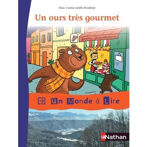 UN MONDE A LIRE - KIMAMILA CE1 - SERIE ROUGE - ALBUM 3 : UN OURS TRES GOURMET