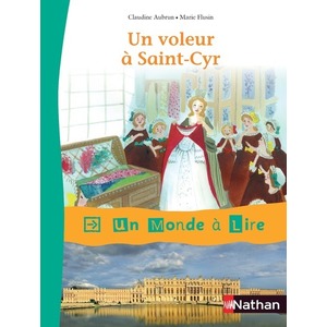 UN MONDE A LIRE - KIMAMILA CE1 - SERIE ROUGE - ALBUM 6 : UN VOLEUR A SAINT-CYR