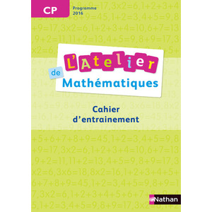 ATELIER DE MATHEMATIQUES CAHIER CP 2017