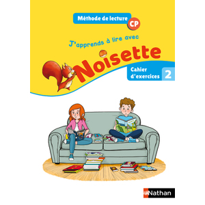 J'APPRENDS A LIRE AVEC NOISETTE CP - CAHIER D'EXERCICES 2 - 2018