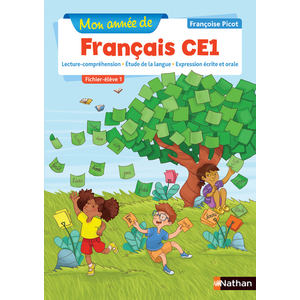 MON ANNEE DE FRANCAIS CE1 - FICHIER ELEVE 1 - NOUVELLE EDITION 2019