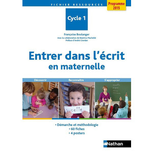 ENTRER DANS L'ECRIT EN MATERNELLE - CYCLE 1