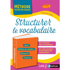 STRUCTURER LE VOCABULAIRE - CYCLE 3