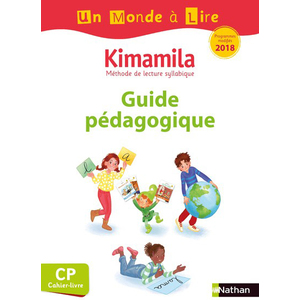 UN MONDE A LIRE CP - SERIE BLANCHE - KIMAMILA - GUIDE PEDAGOGIQUE - 2019