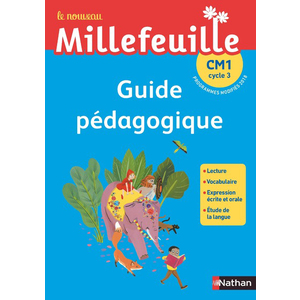 NOUVEAU MILLEFEUILLE - GUIDE PEDAGOGIQUE CM1 - 2019