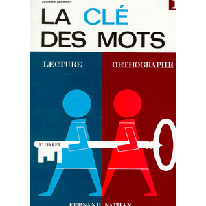 LA CLE DES MOTS - CP - 1ER LIVRET - VOL01