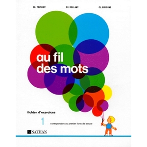 FIL DES MOTS EXERCICES 1 - VOL01